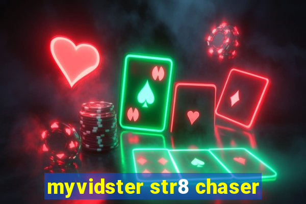 myvidster str8 chaser