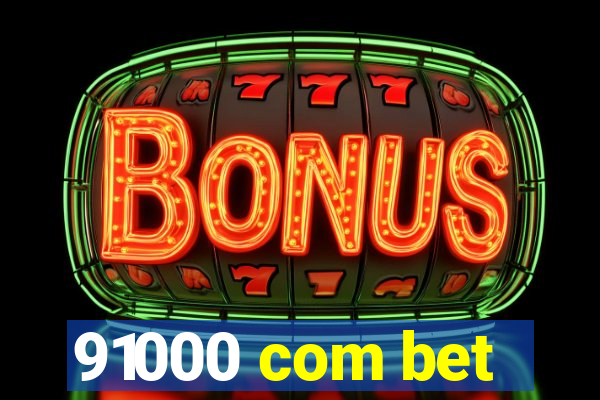 91000 com bet