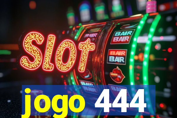 jogo 444