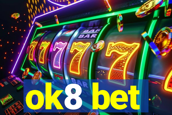 ok8 bet
