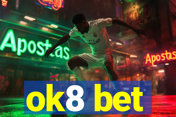 ok8 bet