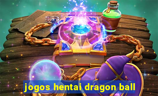 jogos hentai dragon ball