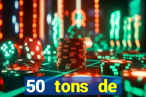 50 tons de liberdade dublado online