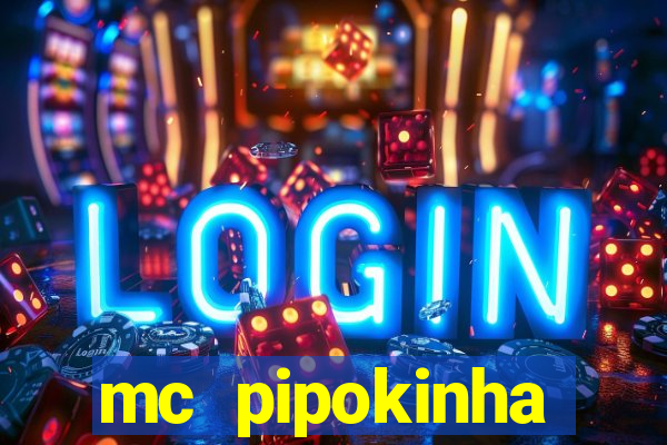mc pipokinha telegram vazado
