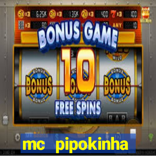 mc pipokinha telegram vazado