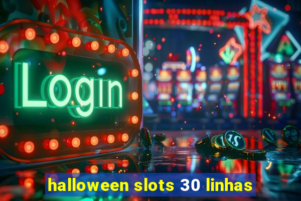 halloween slots 30 linhas