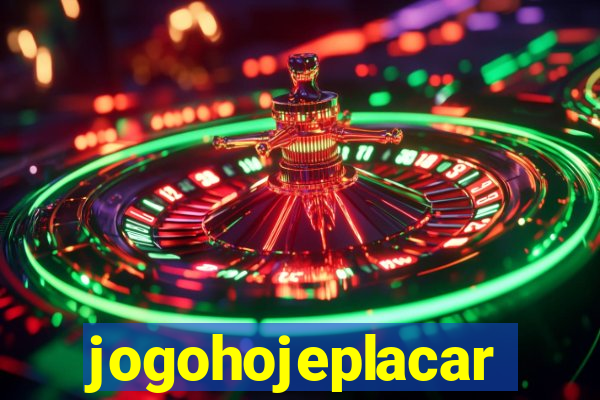 jogohojeplacar