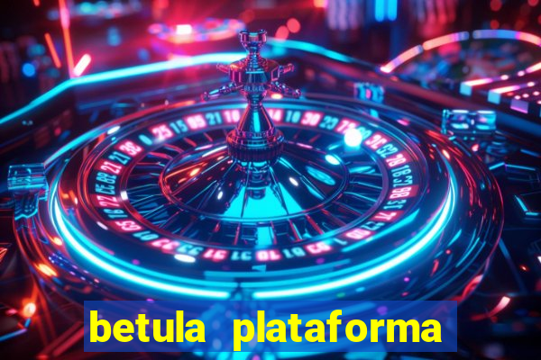 betula plataforma de jogos