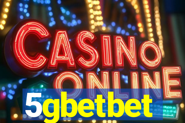 5gbetbet