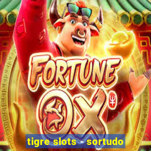tigre slots - sortudo