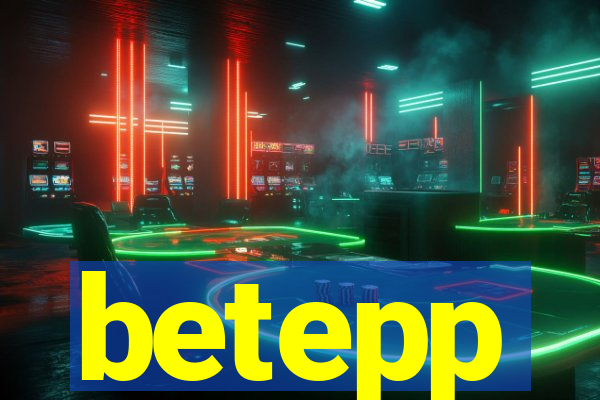 betepp