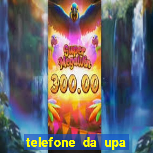 telefone da upa roberto santos