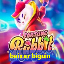 baixar biguin