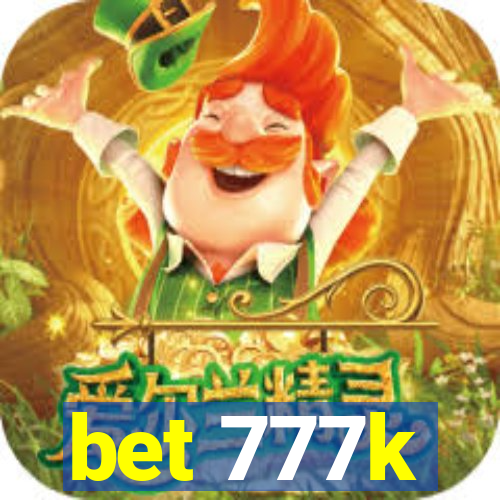 bet 777k