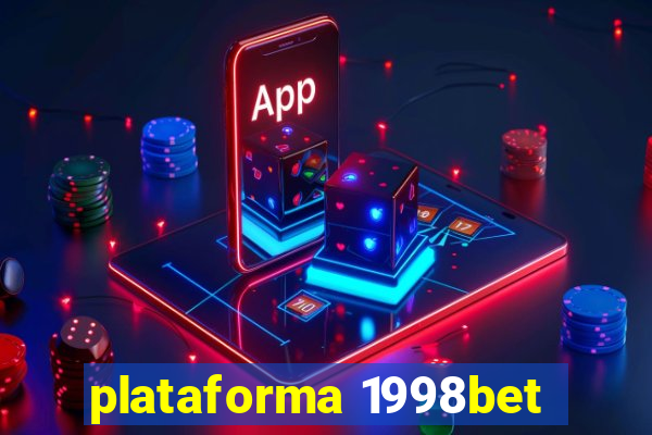 plataforma 1998bet