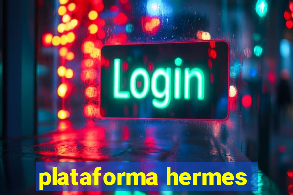 plataforma hermes