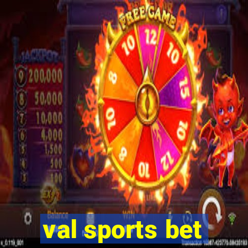 val sports bet