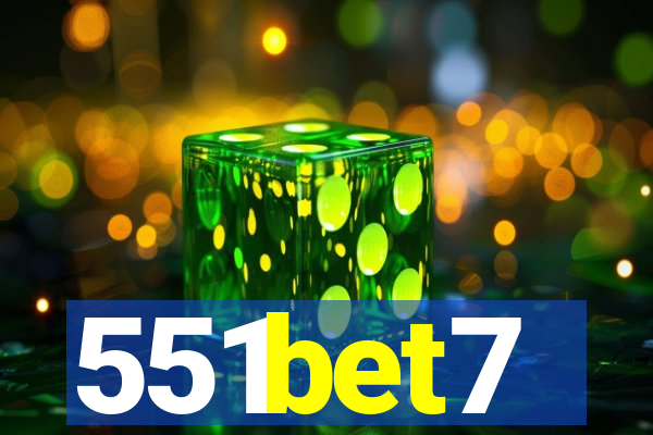 551bet7