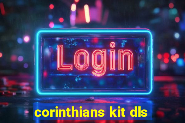 corinthians kit dls