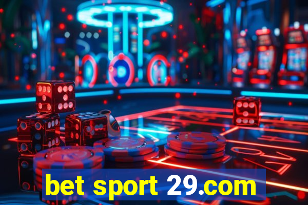 bet sport 29.com