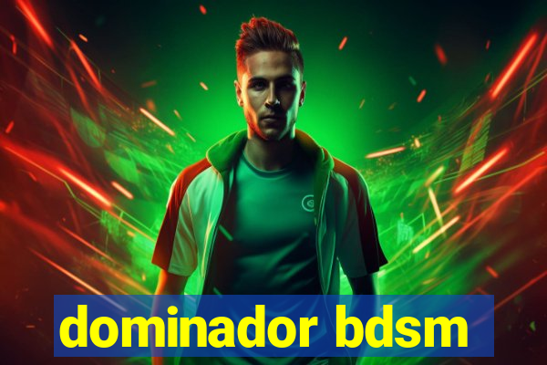 dominador bdsm