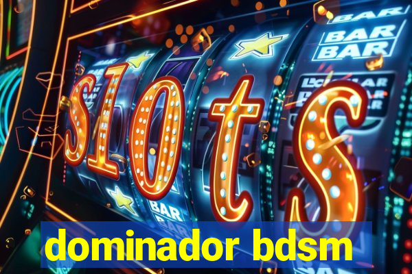 dominador bdsm
