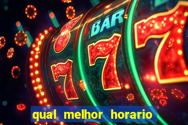 qual melhor horario para jogar fortune dragon
