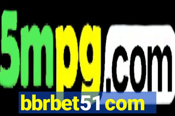 bbrbet51 com