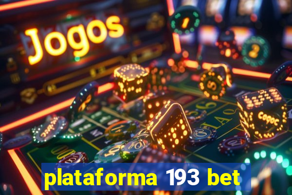 plataforma 193 bet