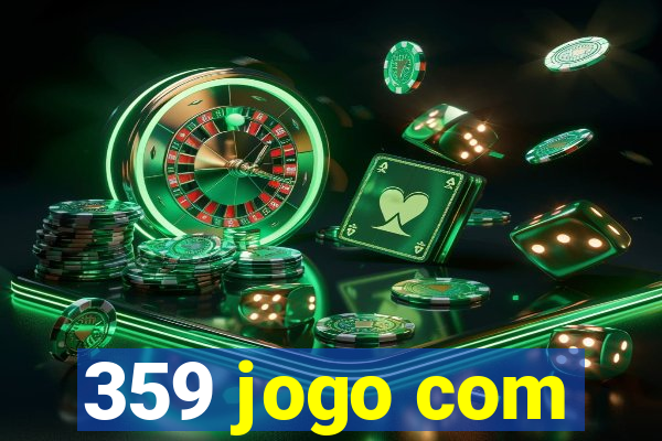 359 jogo com