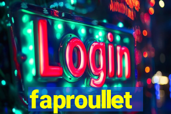 faproullet