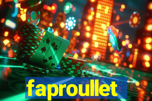 faproullet