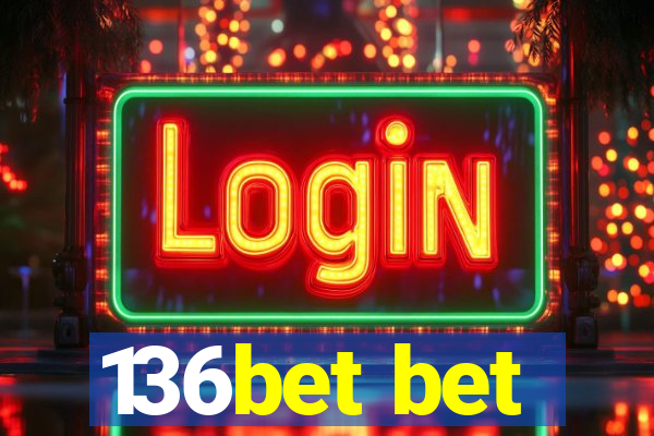 136bet bet