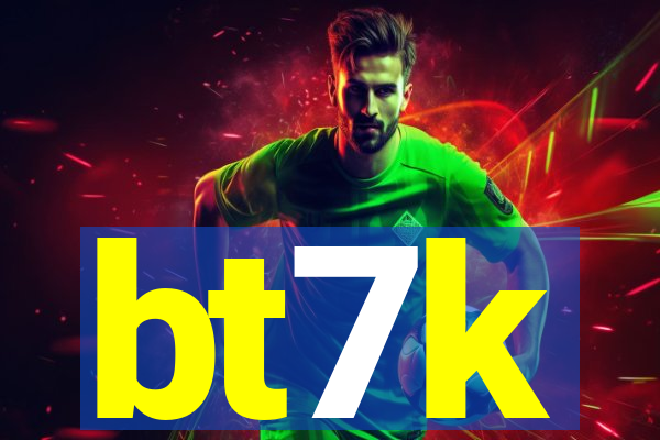 bt7k