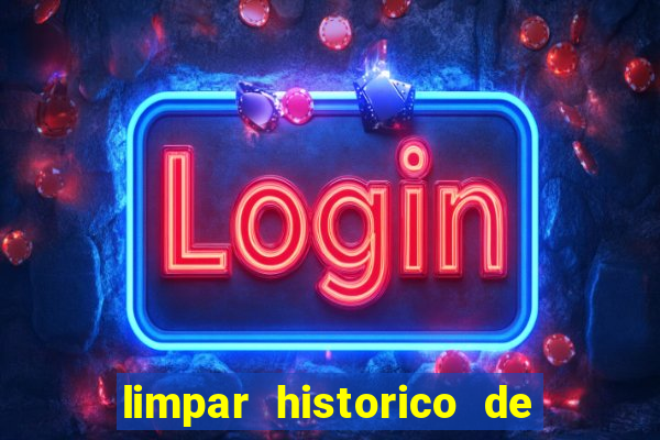 limpar historico de apostas bet365