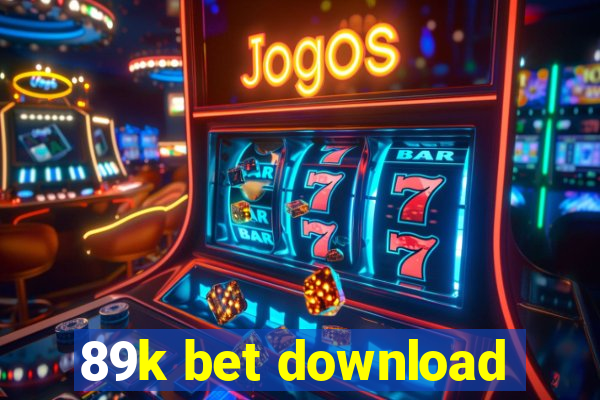 89k bet download
