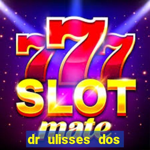dr ulisses dos santos ortopedista