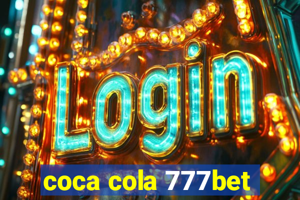 coca cola 777bet