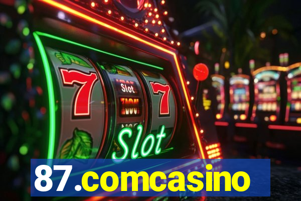 87.comcasino