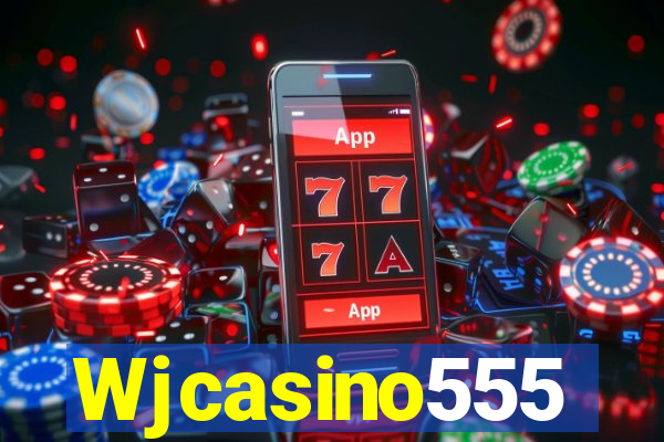 Wjcasino555