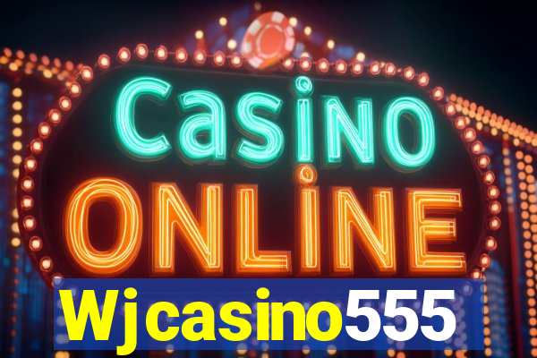 Wjcasino555