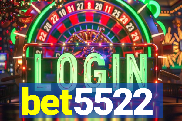 bet5522