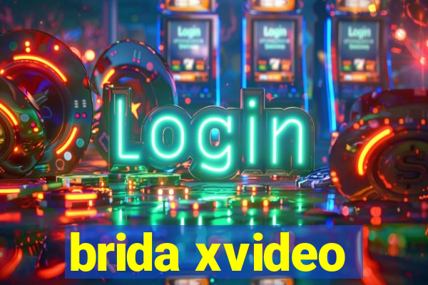 brida xvideo