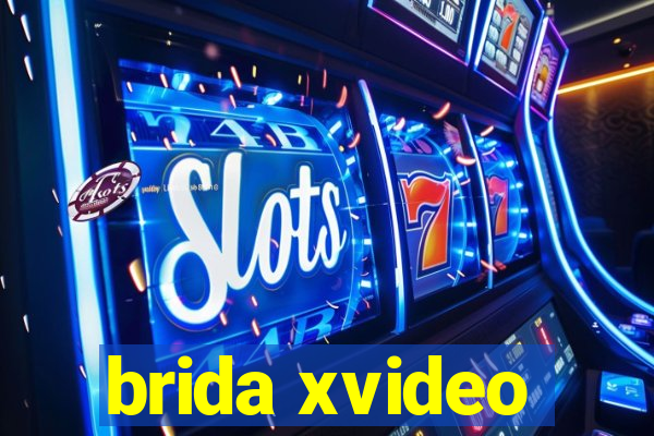 brida xvideo