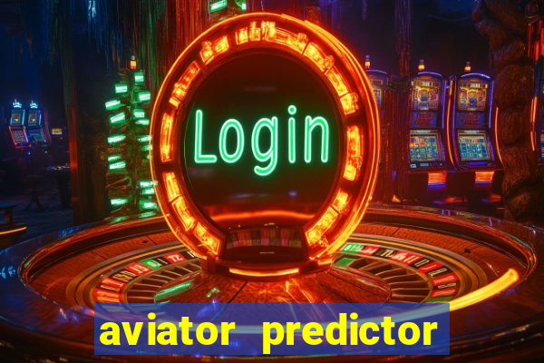 aviator predictor premium apk download