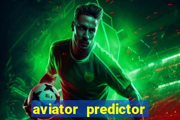 aviator predictor premium apk download
