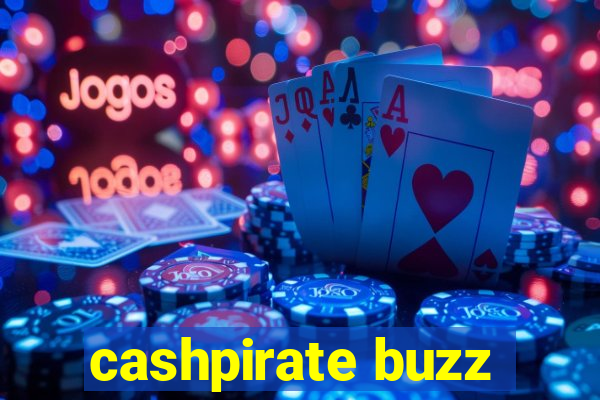 cashpirate buzz