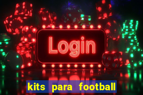 kits para football league 2024