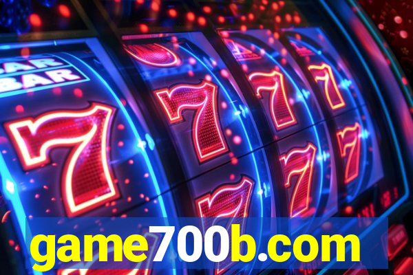game700b.com