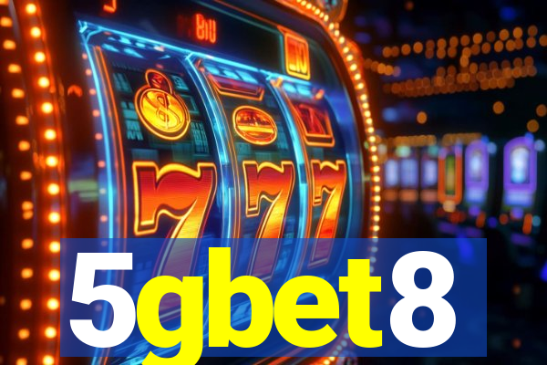 5gbet8